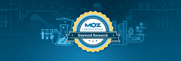 Announcing the Keyword Research Certification: Create a Personalized Keyword Strategy